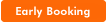 Early Booking