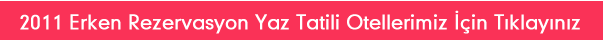 Erken Rezervasyon 2012
